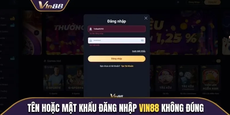 Tên hoặc mật khẩu đăng nhập nhà cái không đúng